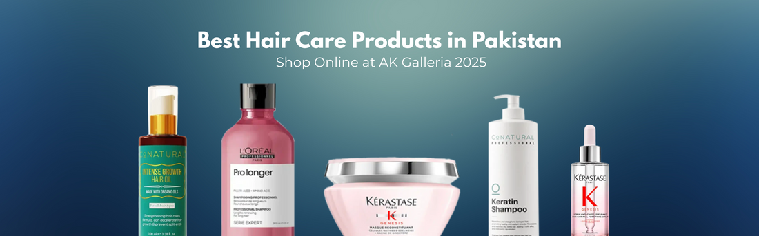 Best Hair Care Products in Pakistan | Shop Online at AK Galleria 2025