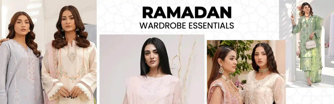 Women’s Ramadan Wardrobe Essentials: Dressing with Grace and Modesty